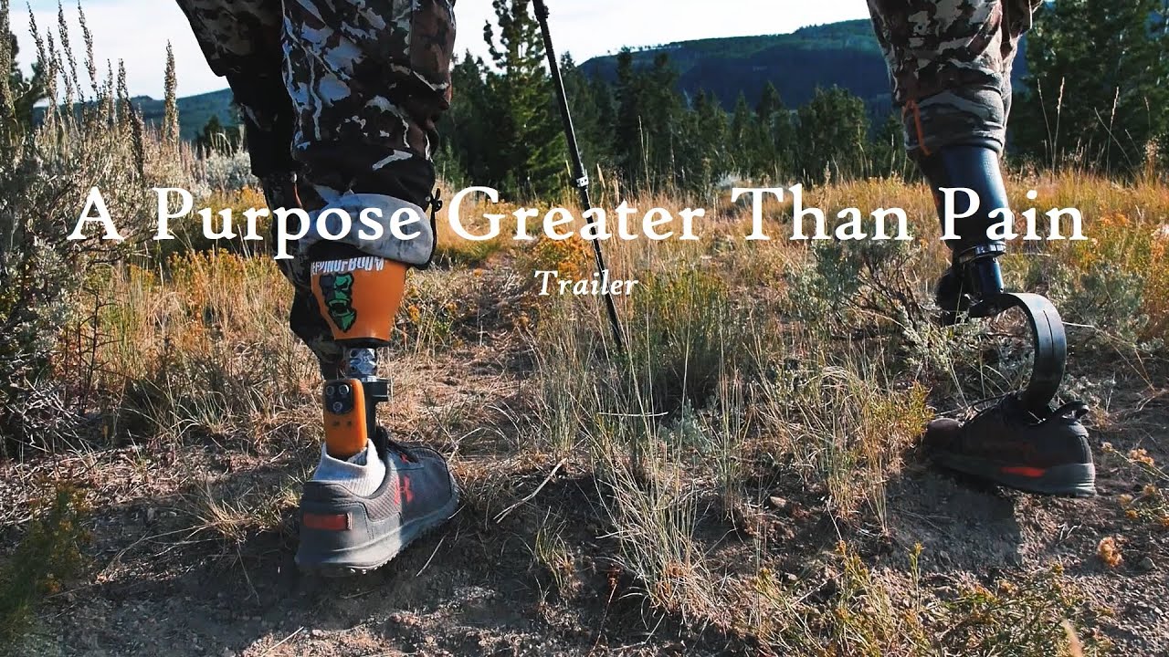 "A PURPOSE GREATER THAN PAIN" ~ Trailer.  Disabled Outdoorsmen Elk Hunt with Amputee Tate Hale.